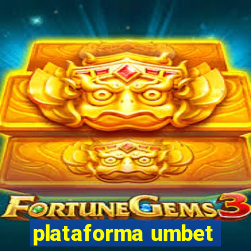 plataforma umbet